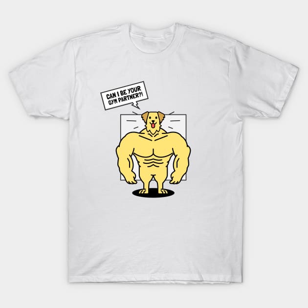 Can I Be Your Gym Partner? Golden Retriever Dog T-Shirt by TrendyShopTH